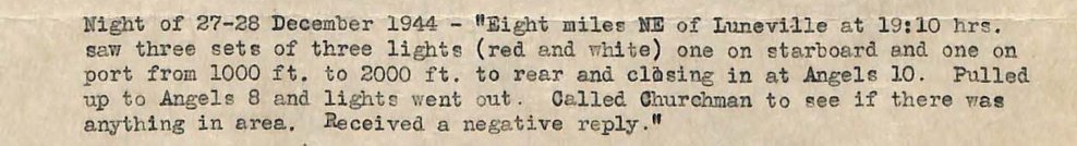 Recorte de folha datilografada: Night of 27-28 December 1944, Eight miles NE of Luneville at 19:10 hrs. saw three sets of three lights (red and white).